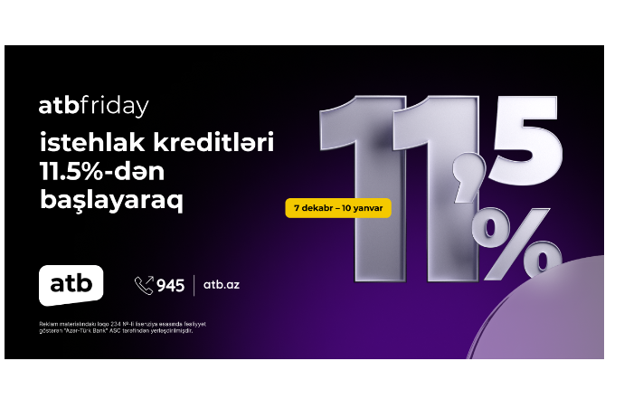 Azər Türk Bank "atb friday" kampaniyasının - MÜDDƏTİNİ UZATDI | FED.az