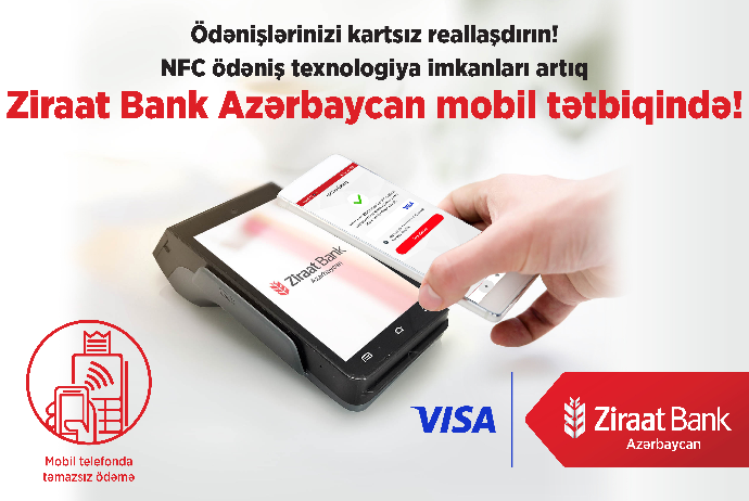 NFC ödəniş texnologiya imkanları - Ziraat Bank Azərbaycan  MOBİL TƏTBİQİNDƏ!  | FED.az