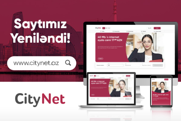 “CityNet" yeni internet saytını - İSTİFADƏYƏ VERDİ | FED.az