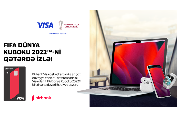 Birbank Visa kart sahibləri “FIFA Dünya Kuboku 2022”yə bilet - QAZANA BİLƏCƏKLƏR | FED.az