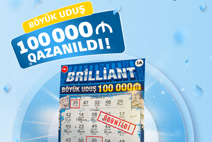 “Brilliant” ani lotereyasında növbəti böyük uduş – 100.000 manat qazanılıb | FED.az