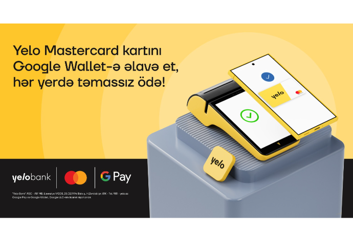 Google Pay artıq Yelo Mastercard istifadəçiləri üçün - AKTİVDİR! | FED.az