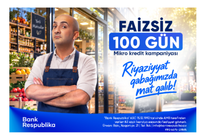 Bank Respublika sahibkarlara “FAİZSİZ 100 GÜN” kampaniyasına - START VERİB | FED.az
