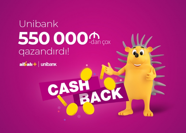 Unibank kart sahibləri 550 min manatdan çox - CASHBACK QAZANIBLAR | FED.az