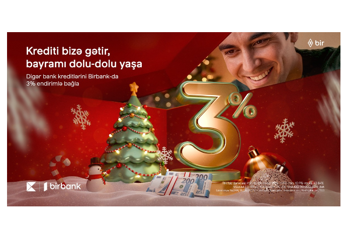 Переведите свой кредит в Birbank и получите новогоднюю скидку 3% | FED.az