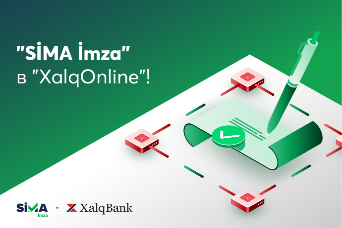 «SİMA İmza» интегрирована в систему интернет-банкинга Xalq Bank | FED.az