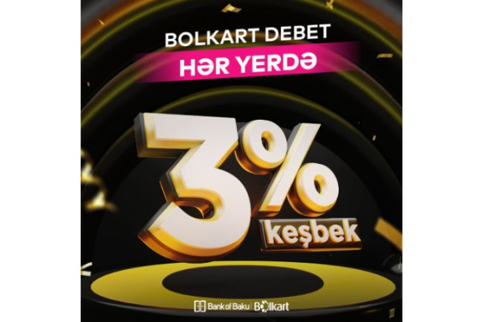 Bolkart debet kartlarının şərtləri yeniləndi - HƏR YERDƏ 3% KEŞBEK! | FED.az