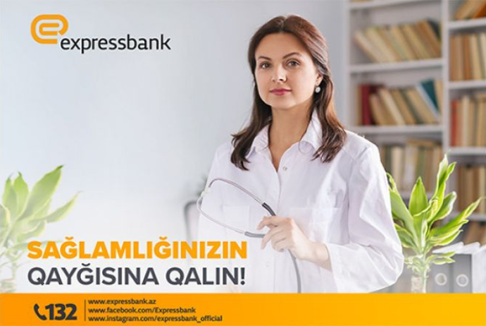 Sağlamlığınızın qayğısına qalın!  - "Expressbank"dan Yenilik | FED.az