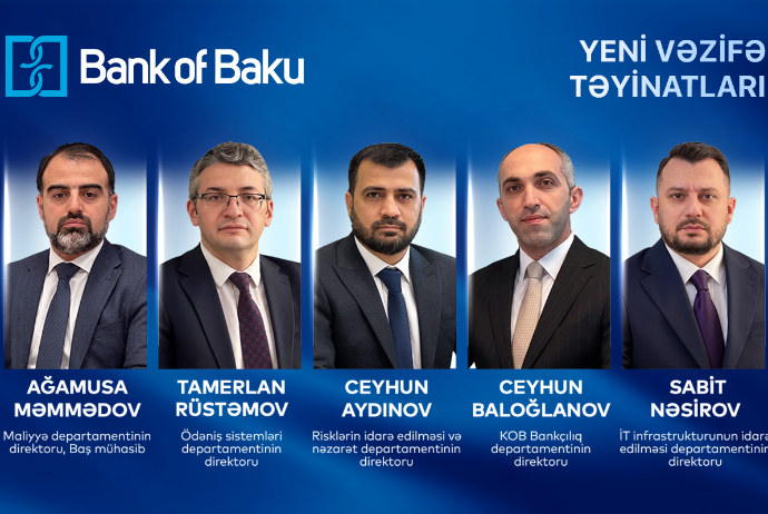 Bank of Baku-da departamentlərə - YENİ TƏYİNATLAR VAR | FED.az