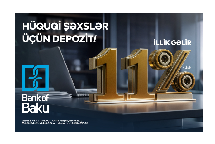 Bank of Baku-da hüquqi şəxslərə özəl depozit – 11%-DƏK GƏLİR! | FED.az