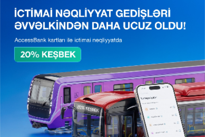 AccessBank kartları ilə ictimai nəqliyyatda ödənişlərə - 20% KEŞBEK İMKANI! | FED.az