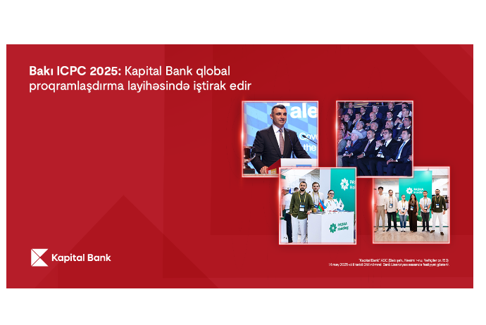 Bakı ICPC 2025: Kapital Bank qlobal proqramlaşdırma layihəsində - İŞTİRAK EDİR | FED.az
