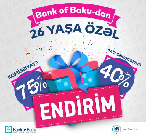 "Bank of Baku"dan 26 yaşı münasibətilə - YENİ ENDİRİM KAMPANİYASI | FED.az