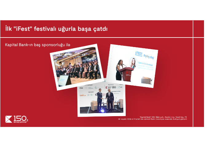 Kapital Bank-ın baş sponsorluğu ilə “iFest-İnnovasiya və Texnologiya” festivalı - BAŞ TUTUB | FED.az