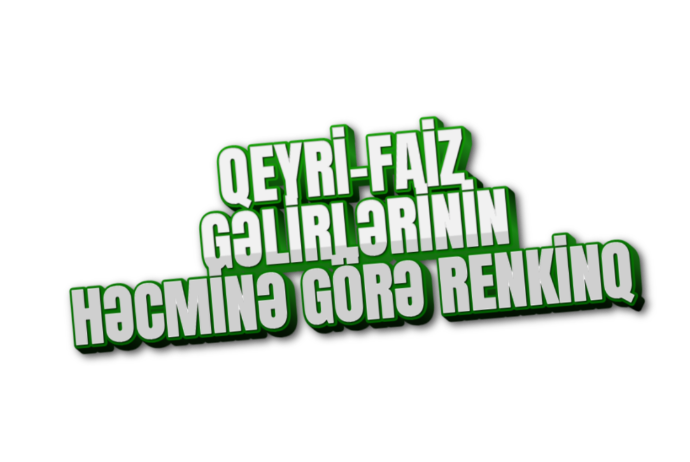 Azərbaycanda qeyri-faiz gəlirlərinin həcminə görə – BANKLARIN RENKİNQİ (30.06.2024) | FED.az