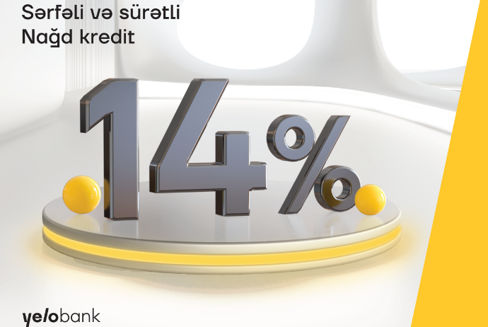 "Yelo Bank"dan 14%-lə - NAĞD KREDİT | FED.az