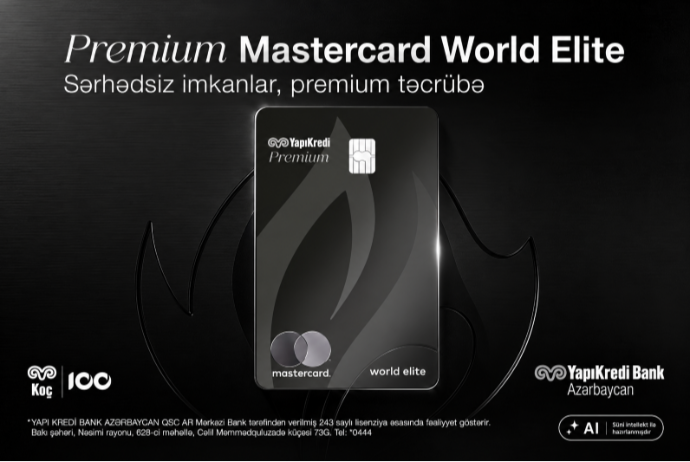 Yapı Kredi Bank Azərbaycan  yeni “Premium Mastercard World Elite” kartını - TƏQDİM EDİR! | FED.az