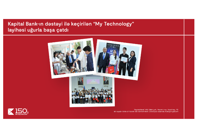Kapital Bank-ın dəstəyi ilə keçirilən “My Technology” müsabiqəsi - BAŞA ÇATIB | FED.az