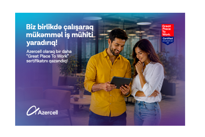 Azercell удостоен международного сертификата Great Place to Work® | FED.az