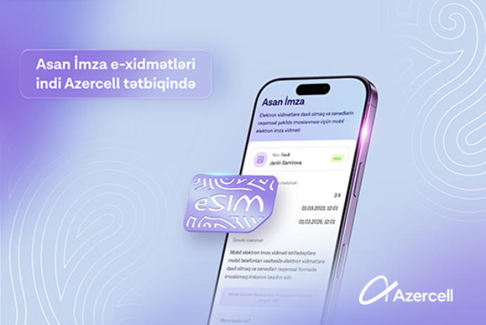 “Asan İmza” indi “Azercell” tətbiqində! | FED.az