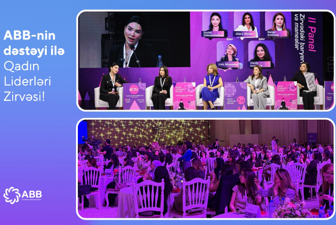 ABB-nin dəstəyi ilə - II Qadın Liderləri Zirvəsi keçirildi | FED.az