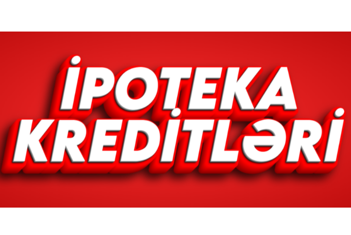 Azərbaycanda 11 bankın ipoteka kredit portfeli- 100 MİLYON MANATDAN YÜKSƏKDİR | FED.az