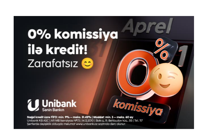 Unibank bir günlük 0 % komissiyalı - KREDİT AKSİYASI KEÇİRİR | FED.az