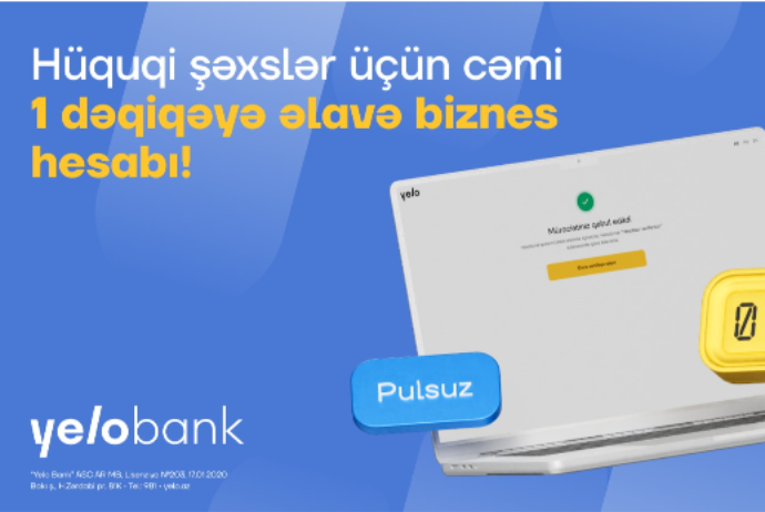 Yelo Bank ilə cəmi 1 dəqiqəyə, videozəngsiz əlavə biznes hesabı aç! | FED.az
