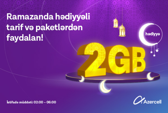 "Azercell"dən özəl Ramazan kampaniyasında - 2GB HƏDİYYƏ! | FED.az