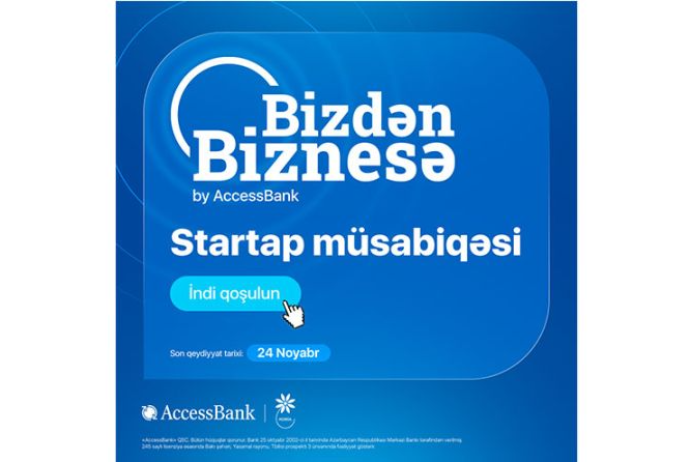 AccessBank-la “Bizdən Biznesə” startap müsabiqəsinə qoşulun - BİZNESİNİZƏ START VERİN!   | FED.az