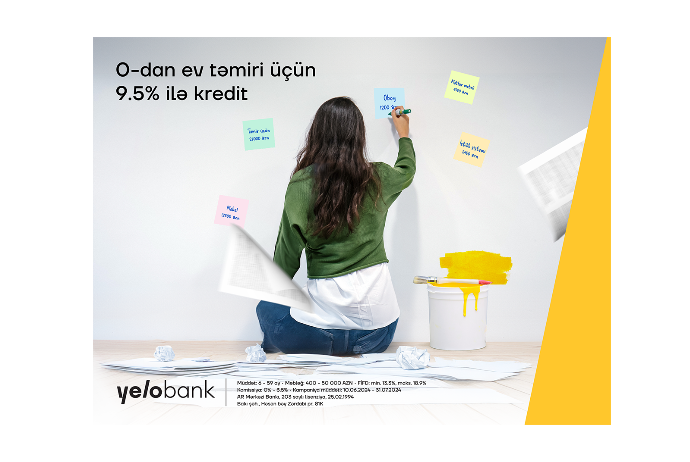 Yelo Bank-dan ev təmiri üçün illik 9.5% ilə - NAĞD PUL KREDİTİ | FED.az
