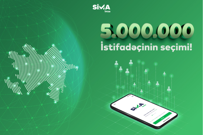 “SİMA İmza” tətbiqinin yüklənilmə sayı 5 milyonu ötüb | FED.az