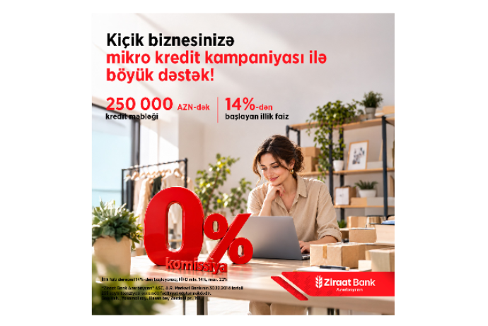 Kiçik biznesin böyük hədəflərinə - Ziraat Bank Azərbaycandan sərfəli maliyyə dəstəyi! | FED.az