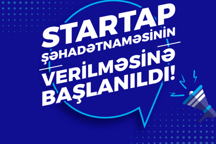 “Startap” şəhadətnaməsi üçün müraciətlərin - Qəbuluna Başlanıldı | FED.az