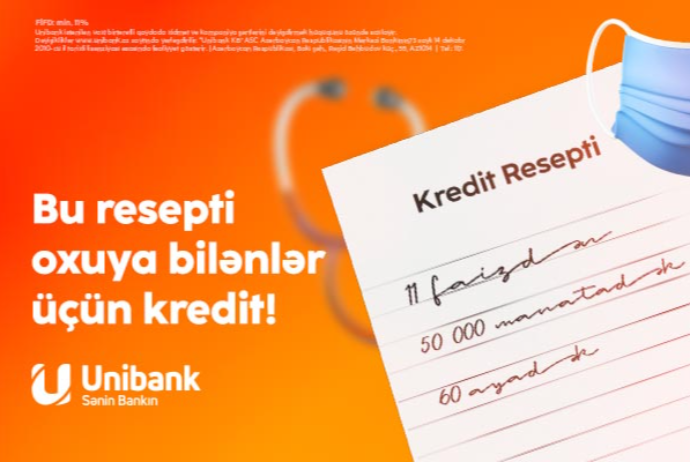 "Unibank"dan həkimlərə sərfəli kredit: faizi azaltdı, məbləği artırdı, müddəti uzatdı! | FED.az
