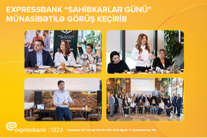 Expressbank “Sahibkarlar Günü” münasibətilə sahibkarlarla - GÖRÜŞ KEÇİRİB | FED.az