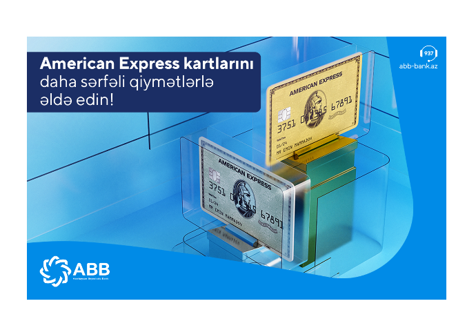 ABB-nin “American Express” kartlarında - BÖYÜK ENDİRİMLƏR! | FED.az