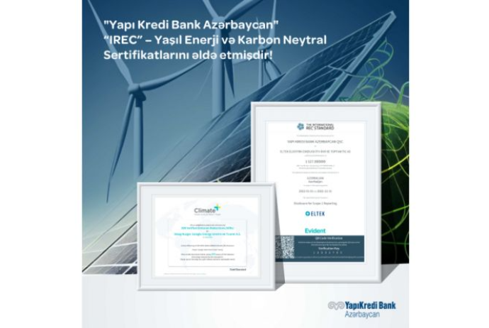 “Yapı Kredi Bank Azərbaycan” REC – Yaşıl Enerji və Karbon Neytral sertifikatları - ƏLDƏ EDİB | FED.az