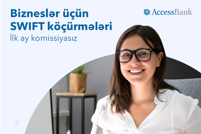 AccessBank-dan hüquqi şəxs və fərdi sahibkarlar üçün - KOMİSSİYASIZ XİDMƏT! | FED.az