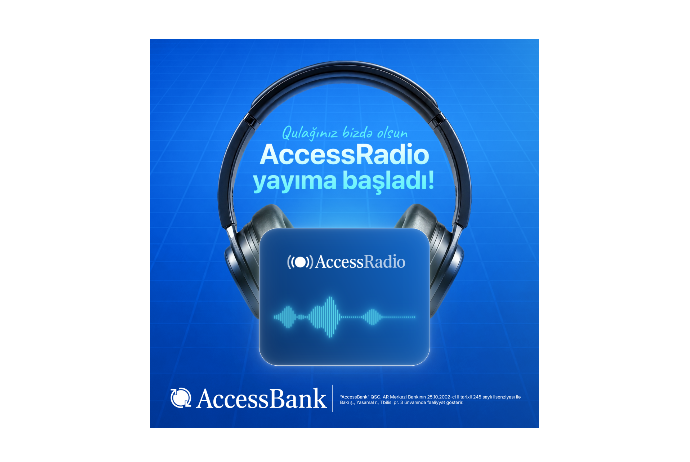 AccessBank-da yeni dalğa – AccessRadio artıq yayımda! | FED.az