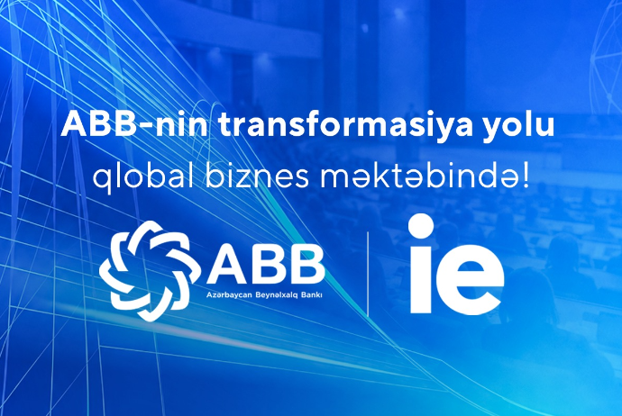 Глобальная бизнес-школа IE превратила опыт трансформации  Банка ABB в учебный кейс | FED.az