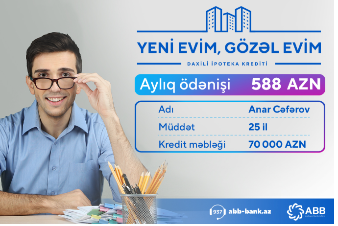 ABB-dən 6 %-dən başlayan və 25 illik - DAXİLİ İPOTEKA | FED.az