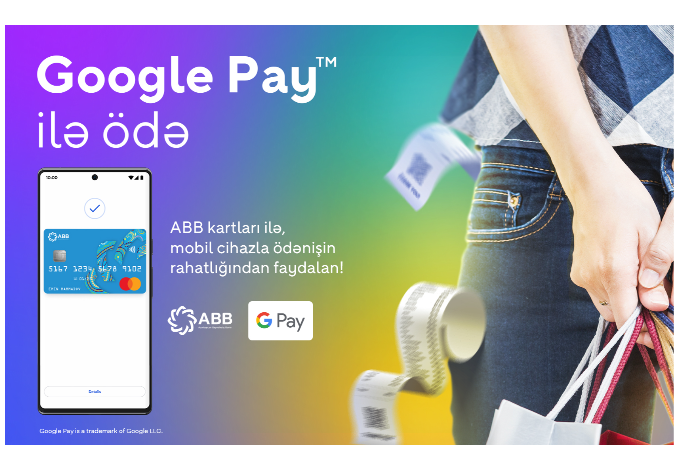 Google Pay Azərbaycanın ən böyük bankında! Artıq Google Pay ABB kart sahibləri üçün əlçatandır | FED.az