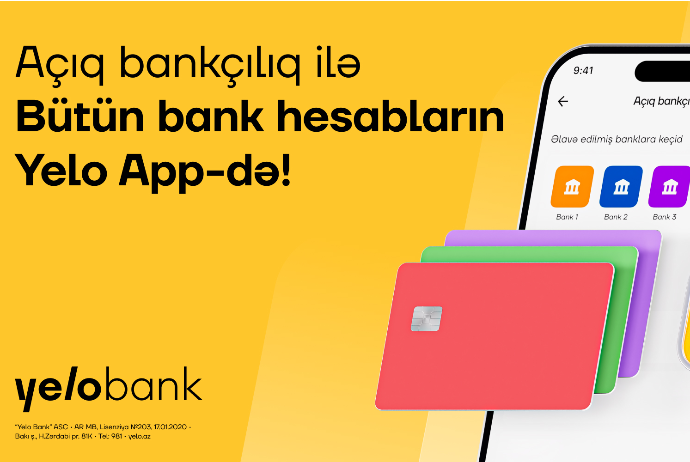 Yelo Bank Açıq Bankçılıq imkanları ilə bütün hesablarınızı - EYNİ TƏTBİQDƏ BİRLƏŞDİRİR | FED.az