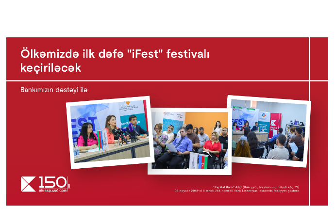 Радостная новость для любителей технологий: при поддержке Kapital Bank состоится фестиваль «iFest- инновация и технология» | FED.az