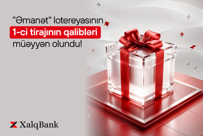 "Xalq Bank" ın “Əmanət” lotereyasının ilk tirajında qaliblər müəyyən oldu - SİYAHI | FED.az