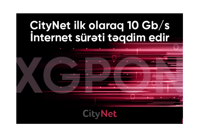 Azərbaycanda ilk dəfə: CityNet 10 Gbit/s sürətli internet - TƏQDİM EDİR | FED.az