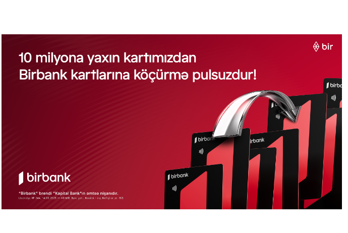 10 milyona yaxın kartımızdan Birbank kartlarına köçürmələr - LİMİTSİZ VƏ KOMİSSİYASIZDIR | FED.az