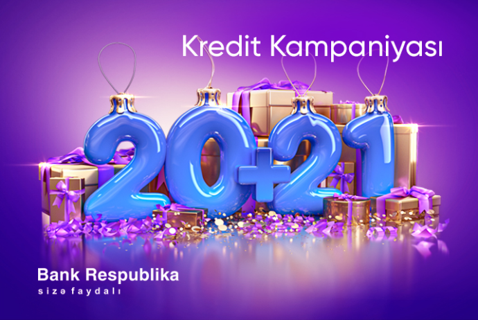 Yeni il ərəfəsində "Bank Respublika" “20 + 21” kredit kampaniyasına - Start Verir | FED.az