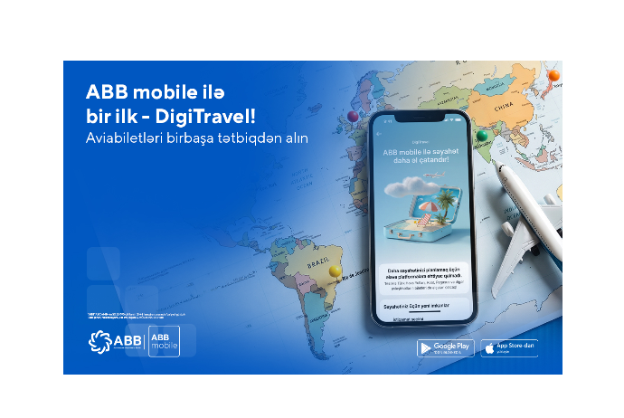 Впервые в стране – теперь авиабилеты можно приобрести  через DigiTravel в ABB mobile! | FED.az